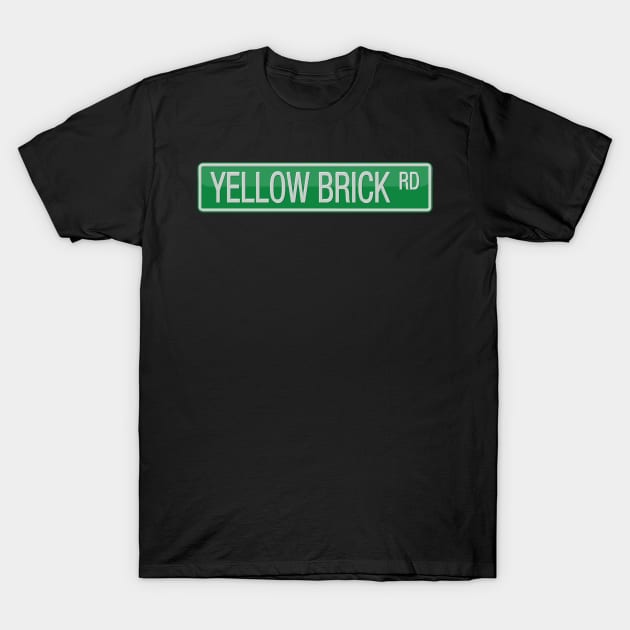 Yellow Brick Road Street Sign T-shirt T-Shirt by reapolo